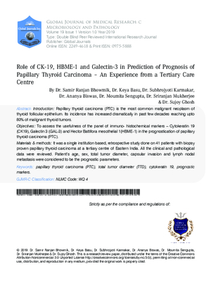 Role of Ck-19, Hbme-1 and Galectin-3 in Prediction of Prognosis of Papillary Thyroid Carcinoma #x2013; An Experience from a Tertiary Care Centre