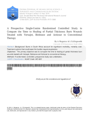 A Prospective Single-Centre Randomised Controlled Study to Compare the Time to Healing of Partial Thickness Burn Wounds Treated with Versajet, Biobrane and Acticoat to Conventional Therapy