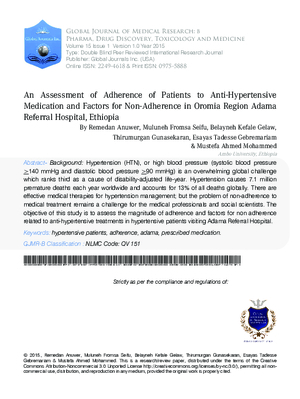 An Assessment of Adherence of Patients to Anti-Hypertensive Medication and Factors for Non-Adherence in Oromia Region Adama Referral Hospital, Ethiopia