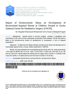 Impact of Socioeconomic Status on Development of  Incarcerated Inguinal Hernia in  Children Treated in Gezira National Center for Paediatrics Surgery (GNCPS)