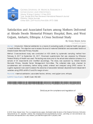 Satisfaction and Associated Factors among Mothers Delivered at Asrade Zewude Memorial Primary Hospital, Bure, West Gojjam, Amharic, Ethiopia: A Cross Sectional Study