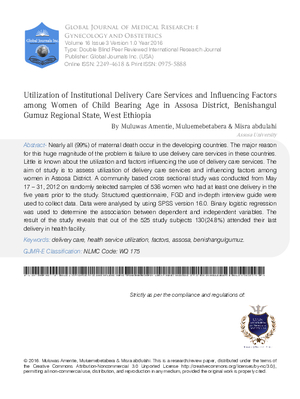 Utilization of Institutional Delivery Care Services and Influencing Factors among Women of Child Bearing Age in Assosa District, Benishangul Gumuz Regional State, West Ethiopia