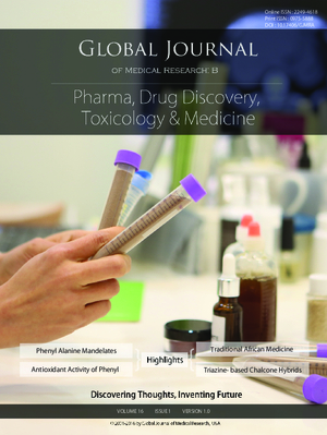 GJMR-B Pharma, Drug Discovery, Toxicology and Medicine: Volume 16 Issue B1