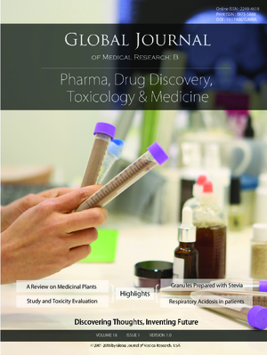 GJMR-B Pharma, Drug Discovery, Toxicology and Medicine: Volume 18 Issue B1