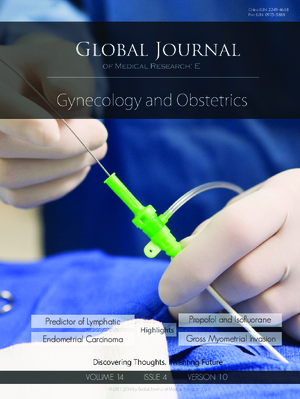 GJMR-E Gynecology and Obstetrics: Volume 14 Issue E4