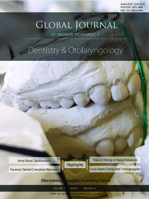 GJMR-J Dentistry and Otolaryngology: Volume 17 Issue J1