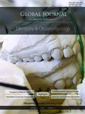 GJMR-J Dentistry and Otolaryngology: Volume 19 Issue J4