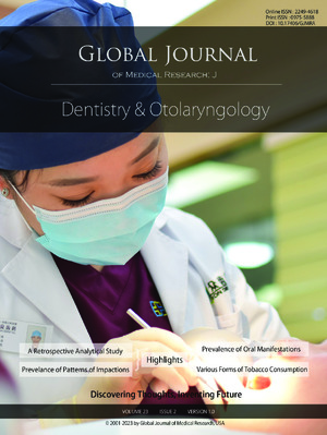 GJMR-J Dentistry and Otolaryngology: Volume 23 Issue J2