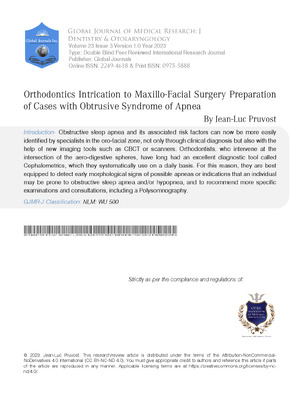 Orthodontics Intrication To Maxillo-Facial Surgery Preparation of Cases with Obtrusive Syndrome of Apnea
